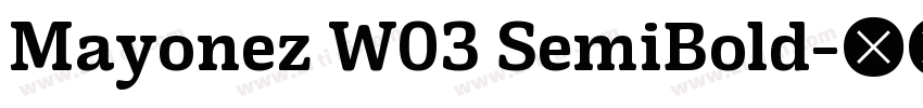 Mayonez W03 SemiBold字体转换
